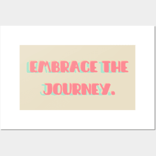 Embrace the journey | mindset is everything Posters and Art